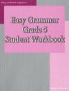 Easy Grammar Grade 5 Student by Wanda Phillips 9780936981451