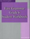 Easy Grammar Grade 6 Student by Wanda Phillips 9780936981468