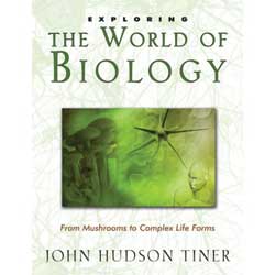 Exploring the World of Biology Exploring the World of Biology 9780890515525 by John Hudson Tiner