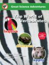 The World of Vertebrates, Great Science Adventures Series