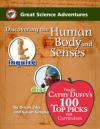 Discovering the Human Body and Senses, Great Science Adventures Series 9781929683147