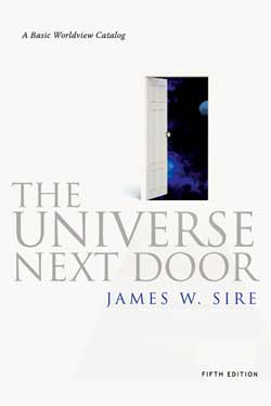 The Universe Next Door A Basic Worldview Catalog 9780830838509
