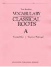 Vocabulary from the Classical Roots A Tests