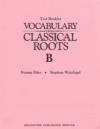 Vocabulary from the Classical Roots B Tests