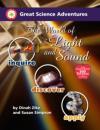 Great Science Adventures World of Light and Sound World of Light and Sound 9781929683130