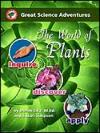 World of Plants, Great Science Adventures Series 9781929683055
