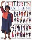 Children Just Like Me 9780789402011