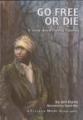 Go Free or Die