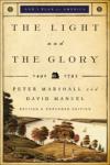 The Light and the Glory The Light and the Glory: 1492-1973 (Revised and Expanded) 9780800732714