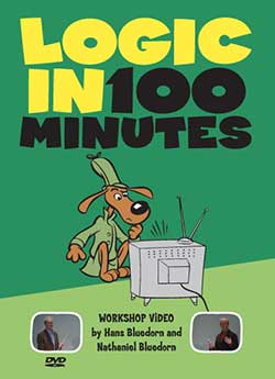 Logic in 100 Minutes DVD Logic in 100 Minutes Workshop DVD 9780974531526 By Nathaniel Bluedorn and Hans Bluedorn, Publisher: Christian Logic