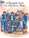 A Soldier's Life in the Civil War Coloring Book