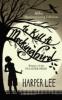 To Kill A Mockingbird 9780446310789