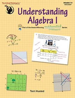 Understanding Algebra 1 Understanding Algebra 1, part of the Mathematical Reasoning Series, 9781601448866